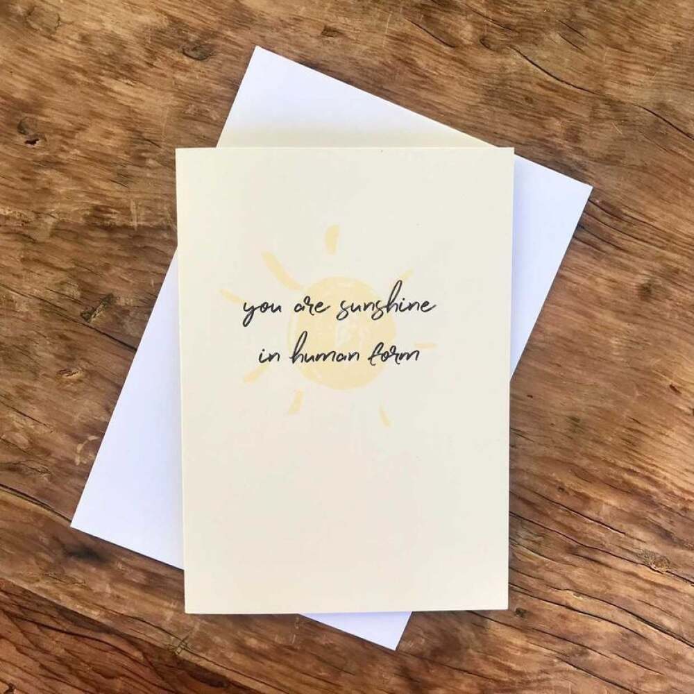 You Are Sunshine In Human Form
